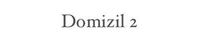 Domizil 2